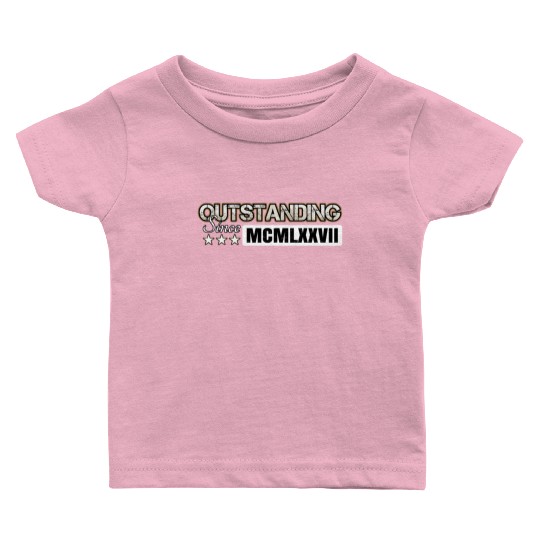 Outstanding Since 1977 Roman Number MCMLXXVII Baby T Shirts