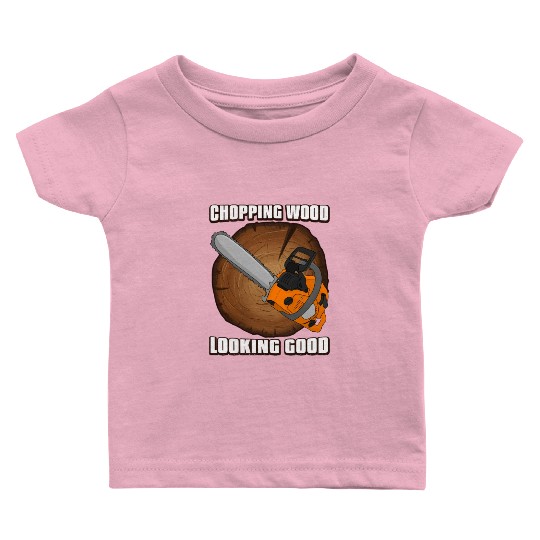 chainsaw Lumberjack Baby T Shirts