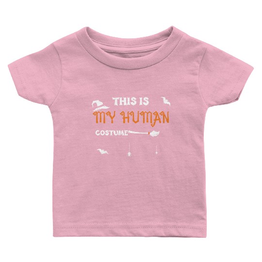 This Is My Human Costume Baby T Shirts