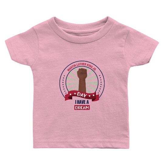 Martin Luther King Jr. Day Baby T Shirts