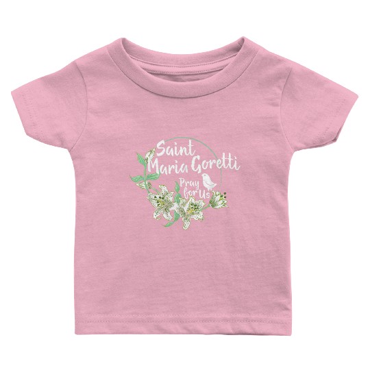 St. Maria Goretti Purity Catholic Saints Lily Symb Baby T Shirts