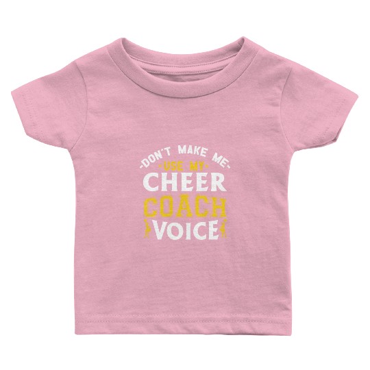 Cheer Coach Voice Funny Cheerleading Coach Baby T Shirts