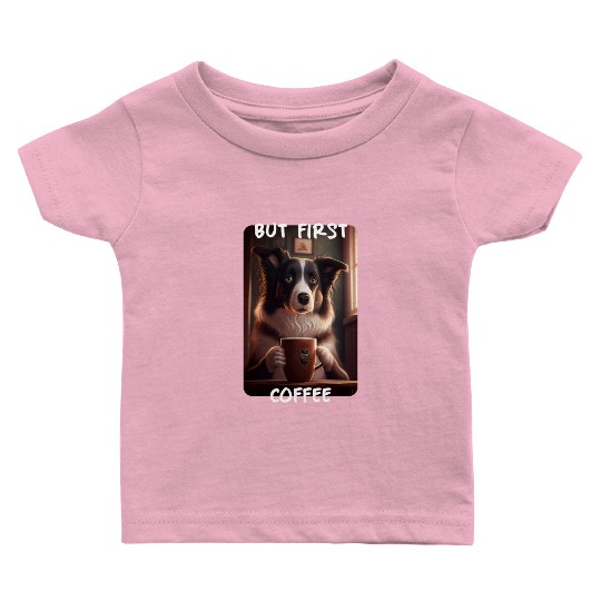 Border Collie - But First Coffee (en) 3 Baby T Shirts