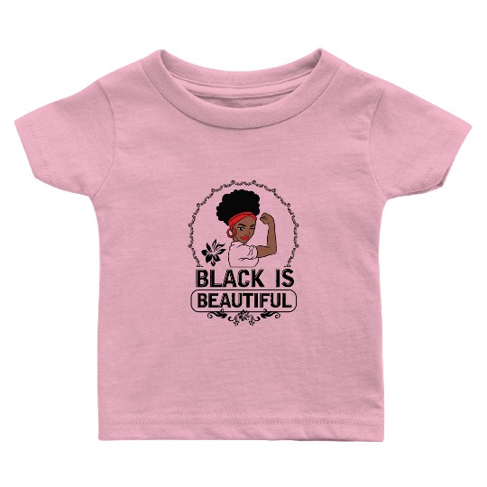 Black Is Beautiful Baby T Shirts