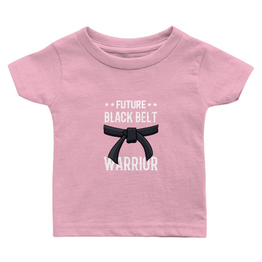 Future Black Belt Warrior Martial Arts MMA Belts Baby T Shirts
