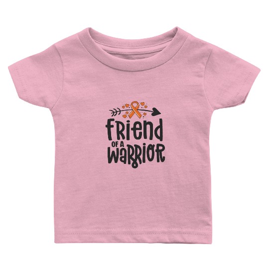 Friend Of A Warrior Lymphoma Leukemia Cancer Baby T Shirts