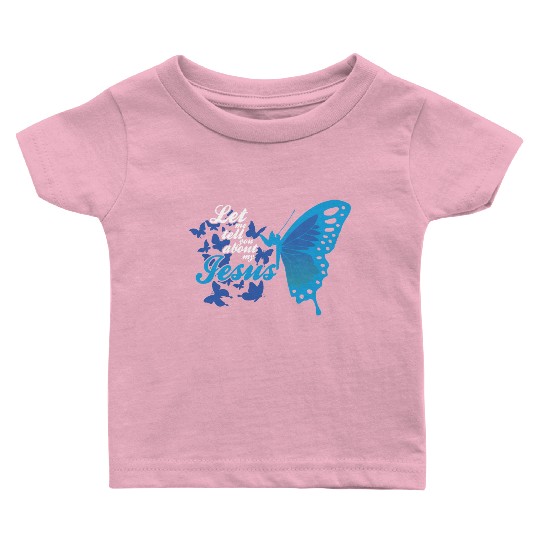 Let Me Tell You About My Jesus Christian Believer Baby T Shirts