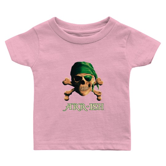 ARRish Funny Irish Pirate Saint Patricks Day Baby T Shirts