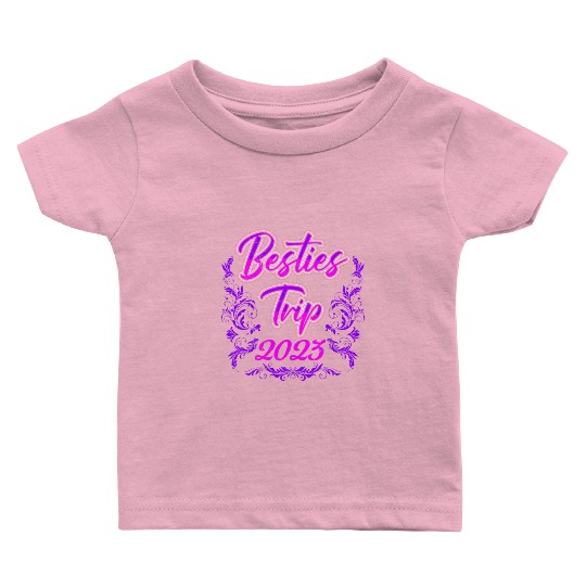 Besties Trip 2023 Vacation Friends Spring Break Baby T Shirts