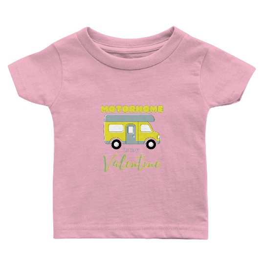 Motorhome Is My Valentine Yellow Baby T Shirts