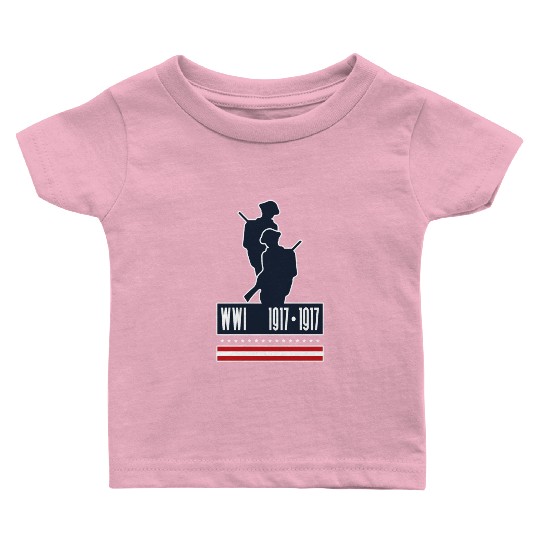WW1 USA World War 1 Military 1917 Gift Baby T Shirts