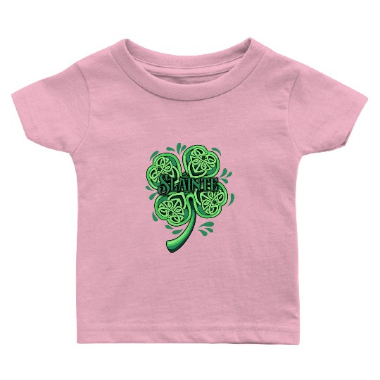 Slainte Irish Cheers Good Health St Patricks Day Baby T Shirts