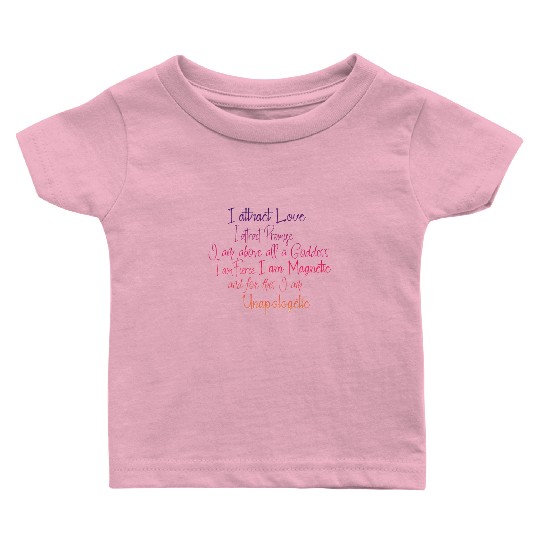 I am a Goddess-Self Love/Self Care Mantra Baby T Shirts