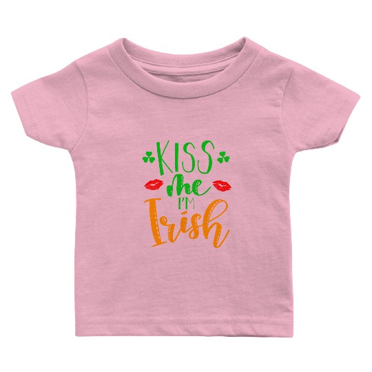 Kiss me Im Irish on Paddy Day Baby T Shirts