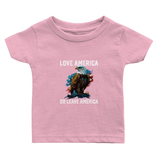 Love America Or Leave America Patriotic USA Flag Baby T Shirts