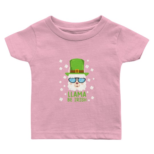 LLama be Irish Lama Alpaca St. Patrick's Day Baby T Shirts