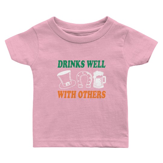 Shamrock Drinks Well With Others St Patrick's Day Baby T Shirts