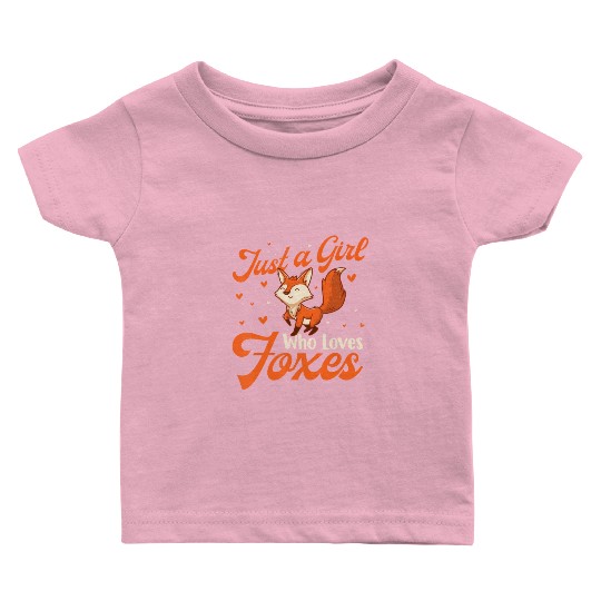 Just A Girl Who Loves Foxes - Fox Lover Zookeeper Baby T Shirts