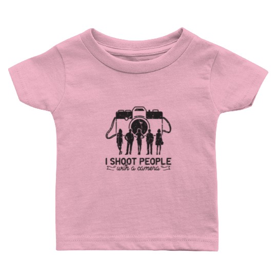 I shoot people (with a camera) - Photography Baby T Shirts