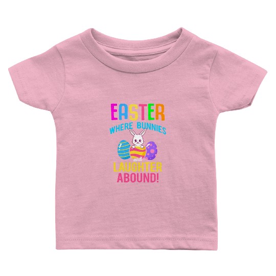 Easter Rabbit Easter Bunny Flowers Eggs Baby T Shirts