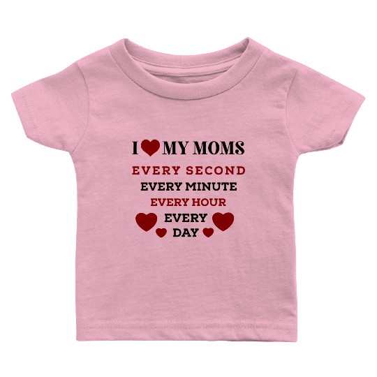 I love my moms love heart graphic Mens womens Baby T Shirts