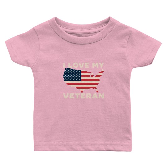I Love My Veteran USA Flag American Memorial Day Baby T Shirts