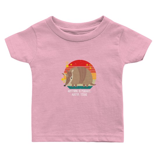 Anything Is Impossible. Austin, Texas Apparel Baby T Shirts