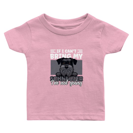 Schnauzer Dad Dog Lover Schnauzer Dog Father Dog Baby T Shirts