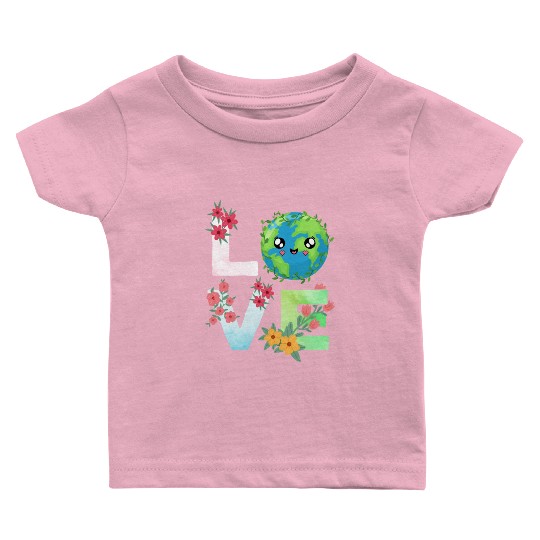 Love Earth Day Save The Planet Earth Day Baby T Shirts