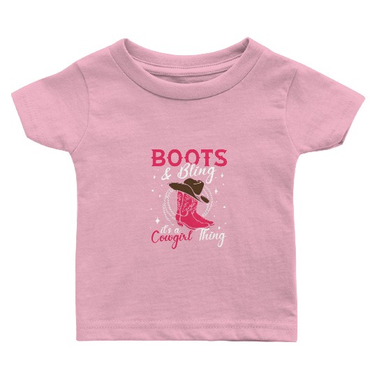 Boots And Bling It's A Cowgirl Thing Baby T Shirts