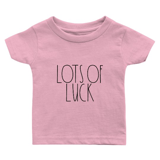 Lots of Luck Rae Dunn Inspired Minimalist Decor Baby T Shirts