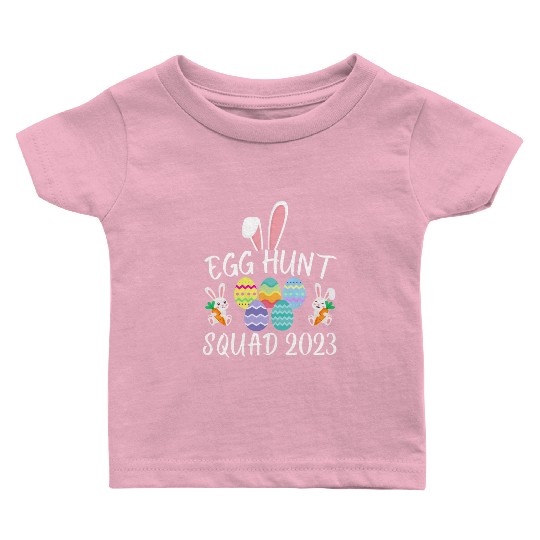 Egg Hunt Squad 2023 Egg Hunt Funny Easter Day 2023 Baby T Shirts