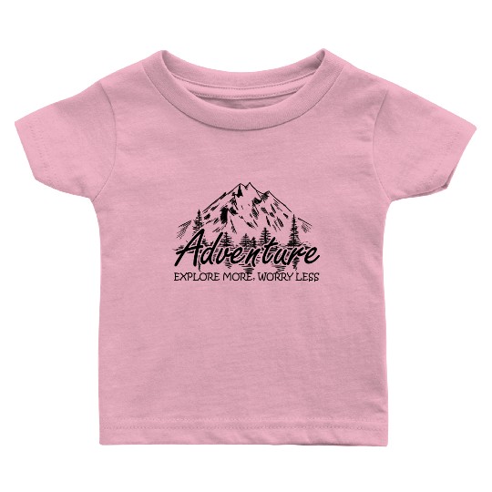 Mountains Nature Adventure Outdoor Explore Baby T Shirts