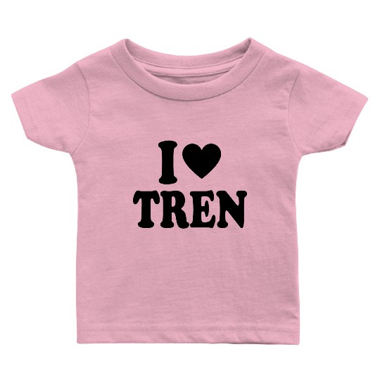 I Heart Tren Baby T Shirts