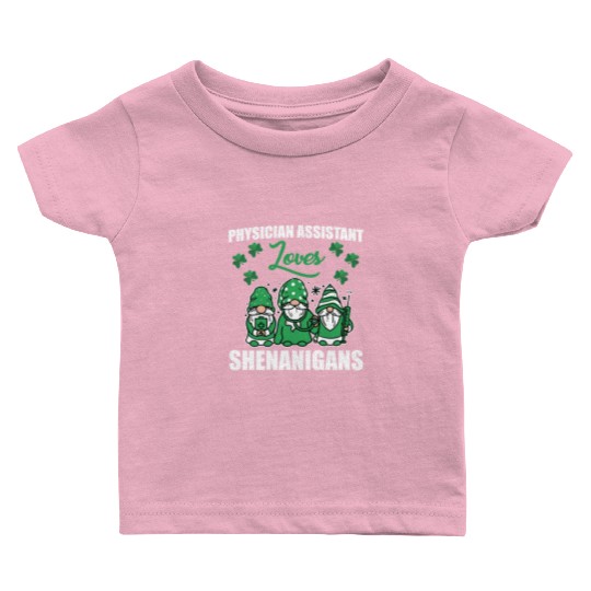Funny Physician Assistant Loves St. Patricks Day Baby T Shirts