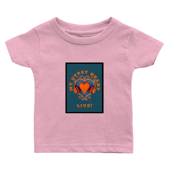 My Gypsy Heart Baby T Shirts