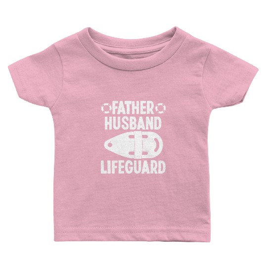 Father husband lifeguard swimming pool guard Baby T Shirts