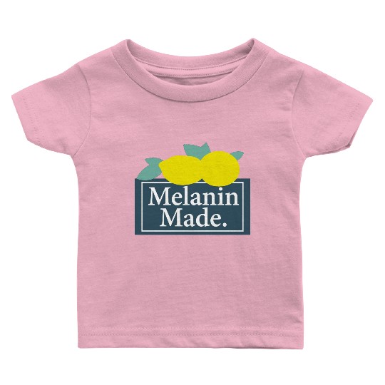 Melanin Made Baby T Shirts