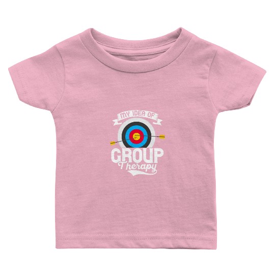 My Idea Of Group Therapy Bow & Arrows Target Arche Baby T Shirts