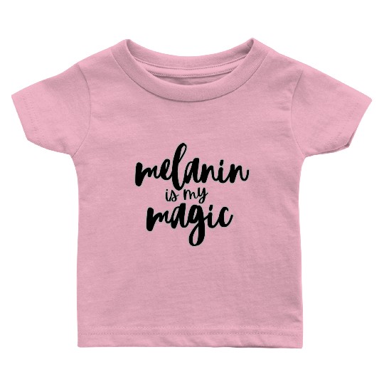 Magic Melanin Baby T Shirts
