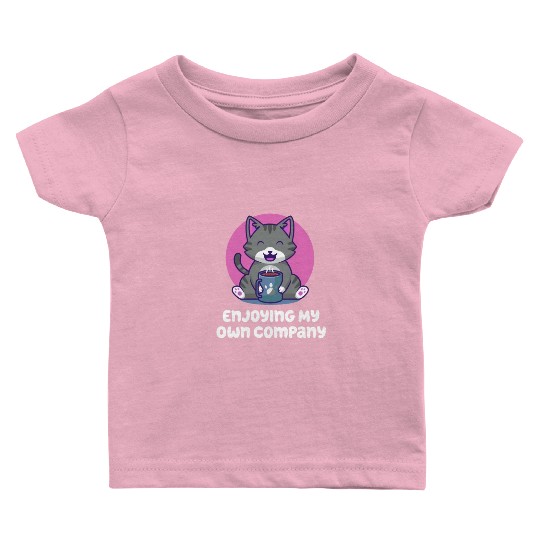 Enjoying My Own Company Sarcastic Introvert Sarcas Baby T Shirts