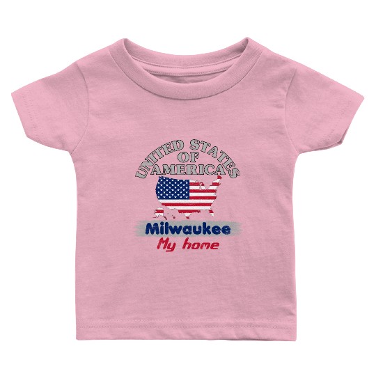 United States of America - Milwaukee my home - USA Baby T Shirts