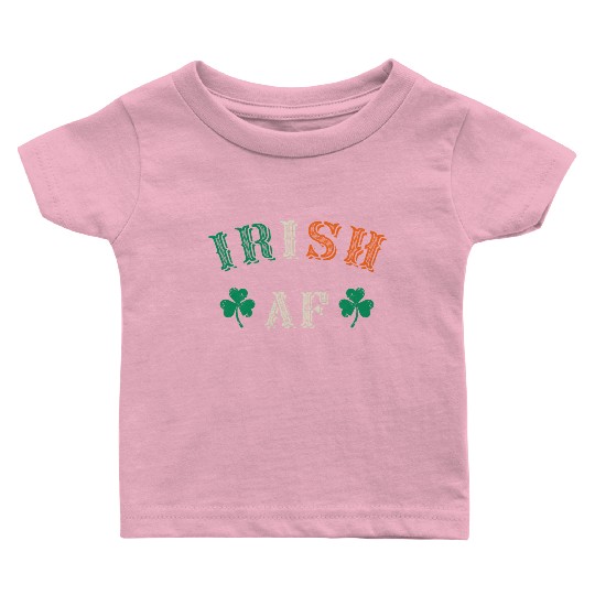 Irish Af Funny St Patricks Day Drinking Baby T Shirts