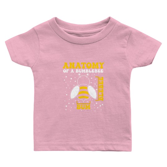 Anatomy of a Bumblebee Bee Lover Gift Baby T Shirts