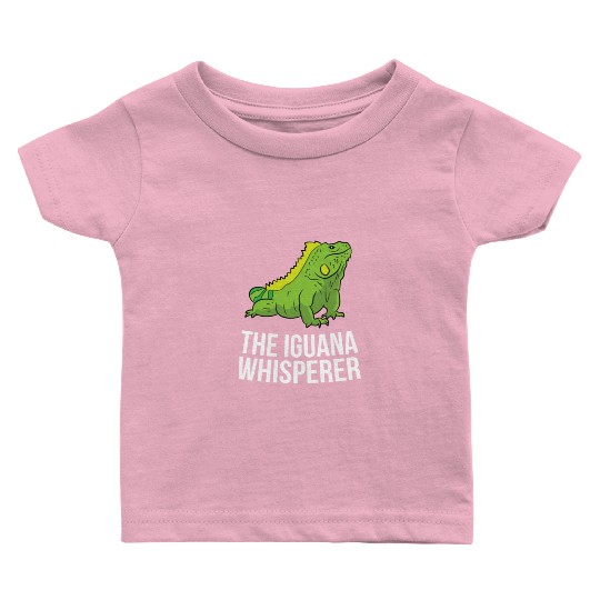 The Iguana Whisperer Gecko Lizard Lover Baby T Shirts
