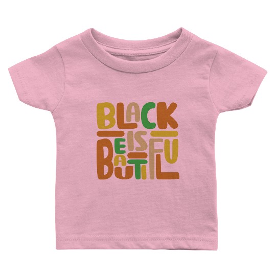 Black Is Beautiful Baby T Shirts