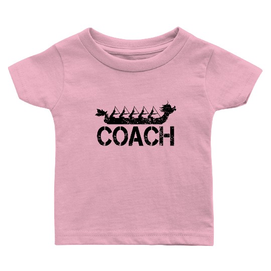 Dragon Boat Racing Team Coach Baby T Shirts