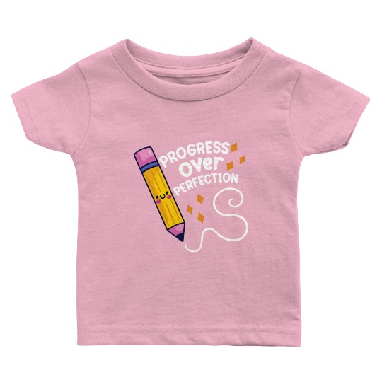 Progress Over Perfection back to School Teacher Baby T Shirts