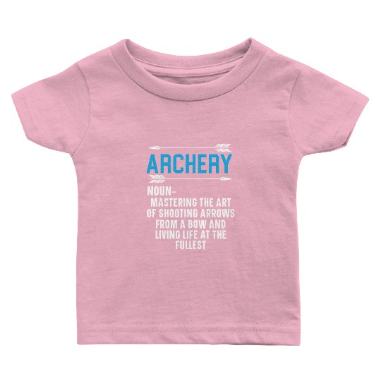 Archery Bow Hunter Archer Shoot Arrow Bowman Baby T Shirts