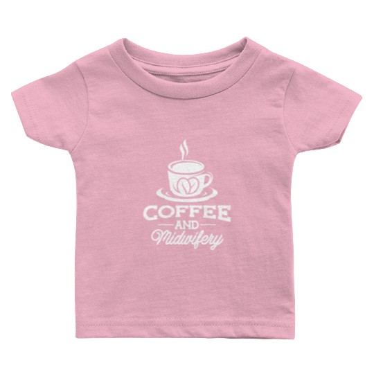 Midwife Thank You Doula Coffee Midwifery Mid Baby T Shirts